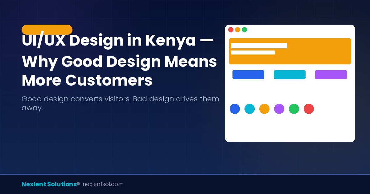 UI/UX Design in Kenya — Why Good Design Means More Customers